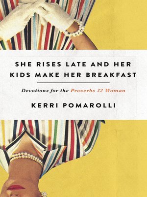cover image of She Rises Late and Her Kids Make Her Breakfast